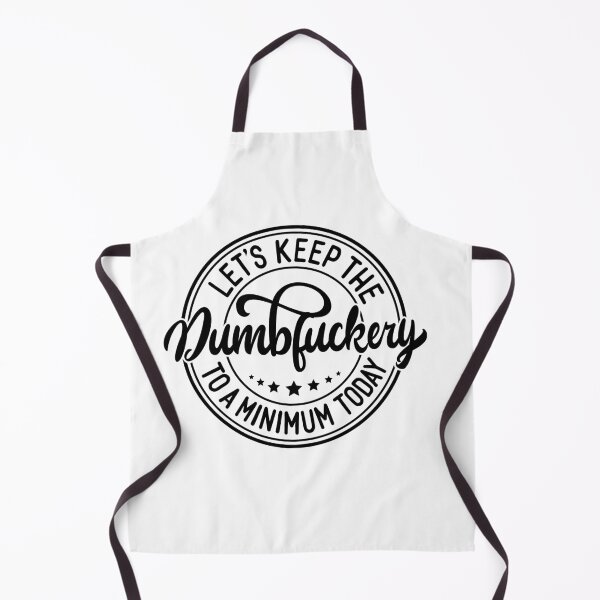 Item preview, Let’s Keep the Dumbfuckery to a Minimum Today – Funny T‑Shirt designed and sold by Jomack1.