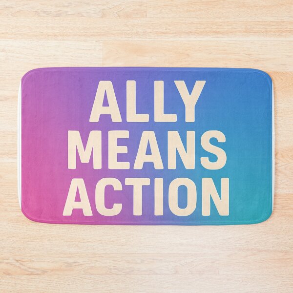Item preview, Ally Means Action – Bold Gradient Advocacy Slogan for LGBTQ+ Support designed and sold by Langlearn Spatial.