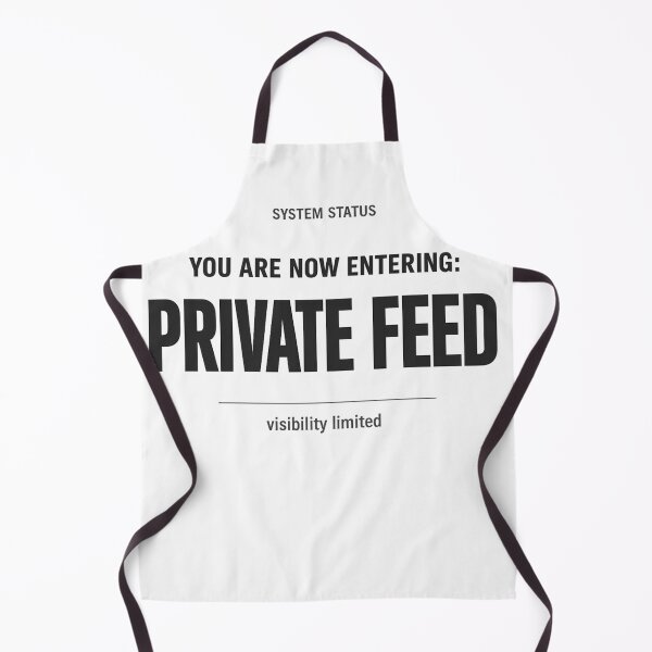 Item preview, You Are Now Entering: Private Feed Shirt – Muted IRL Internet Culture Tee designed and sold by POD DYNASTY | Original Print On Demand T-Shirt Graphics.