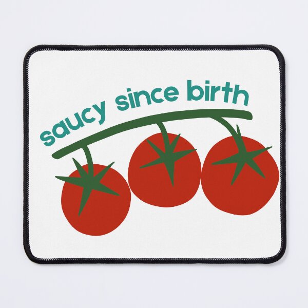 Item preview, Tomatoes | Tomato Lover | Gifts for Tomato Lover | Red | Saucy Since Birth designed and sold by PrintEveryday.
