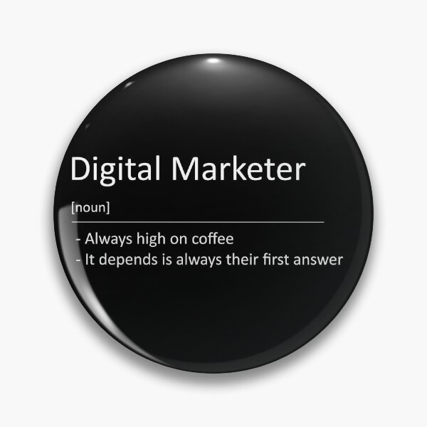 Item preview, Funny Digital Marketer Definition Coffee and It Depends (Black Background) designed and sold by Profes Studo.