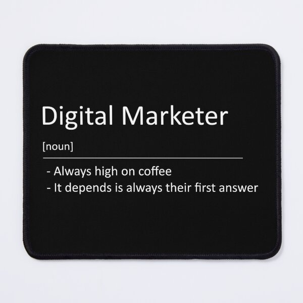 Item preview, Funny Digital Marketer Definition Coffee and It Depends (Black Background) designed and sold by Profes Studo.