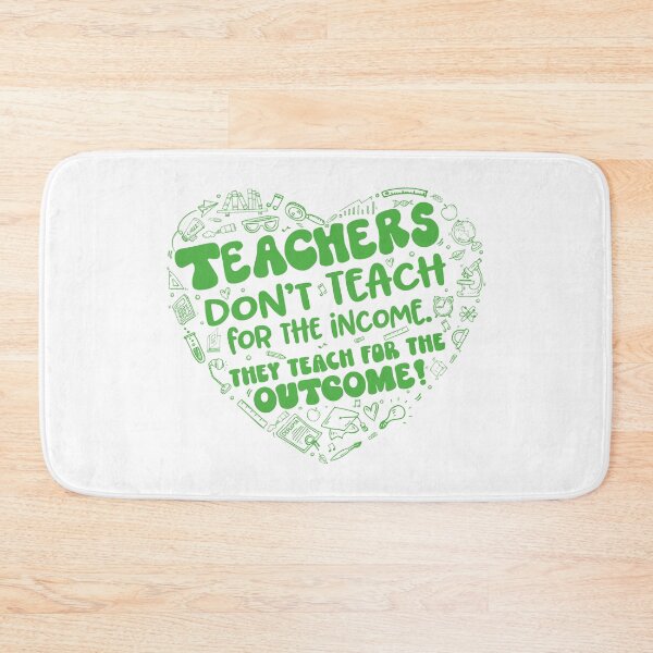 Item preview, Teachers teach for the outcome (Green) Teacher Love Heart designed and sold by jitterfly.