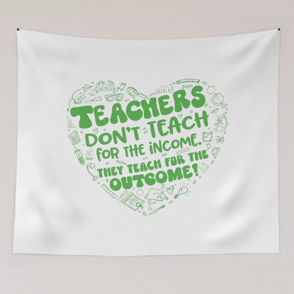 Item preview, Teachers teach for the outcome (Green) Teacher Love Heart designed and sold by jitterfly.