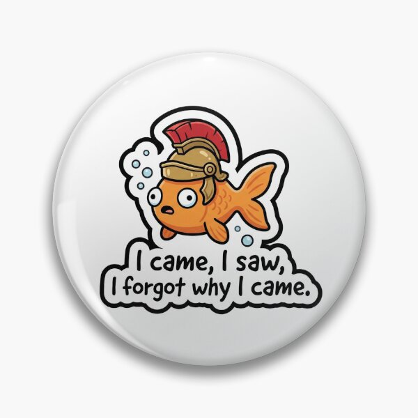 Item preview, I Came I Saw I Forgot Funny Goldfish Sticker | LooseThoughts Original designed and sold by LooseThoughts.