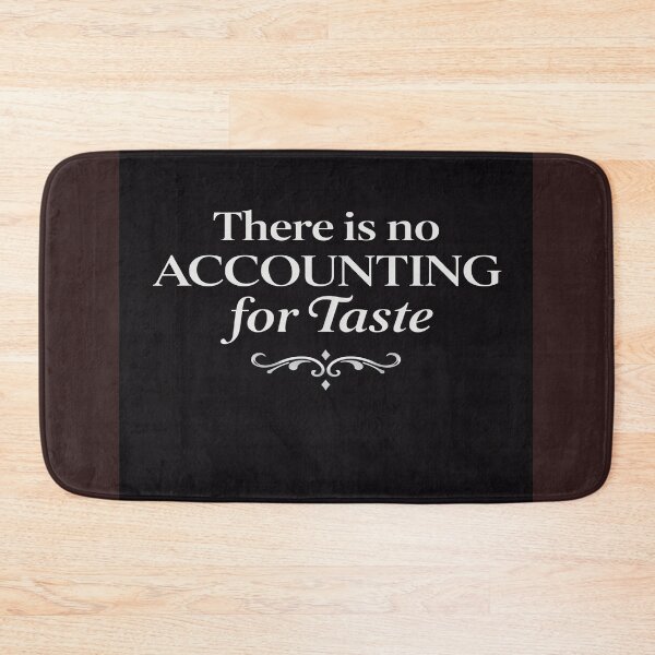 Item preview, There Is no Accounting for Taste designed and sold by MB-ENTERPRISES.