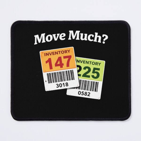 Item preview, Move Much? – Funny Moving Sticker & Shirt Design designed and sold by RollFuzzy.