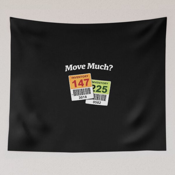 Item preview, Move Much? – Funny Moving Sticker & Shirt Design designed and sold by RollFuzzy.