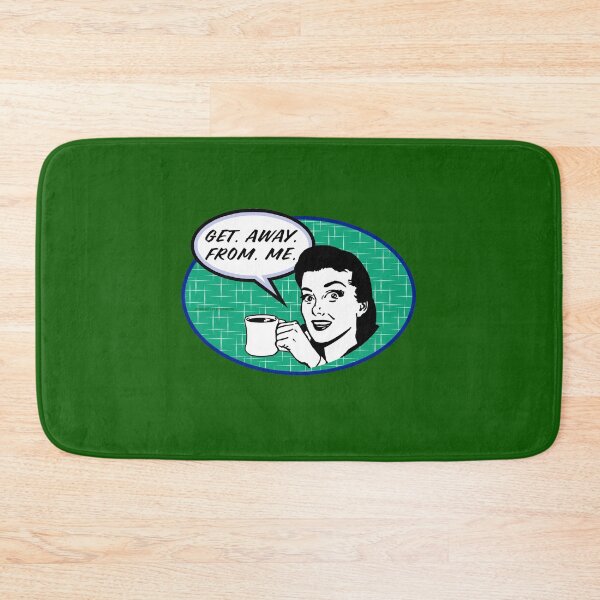 Item preview, Get Away From Me designed and sold by Normbot2000.