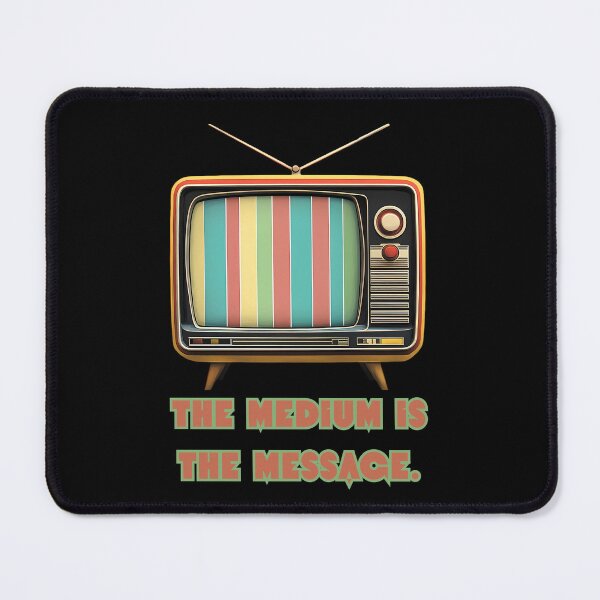 Item preview, The Medium Is The Message Graphic designed and sold by ErosFashions.