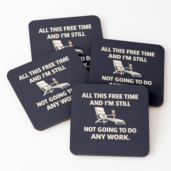 Item preview, Free Time No Work Fun Quote Design designed and sold by Syrupulse.
