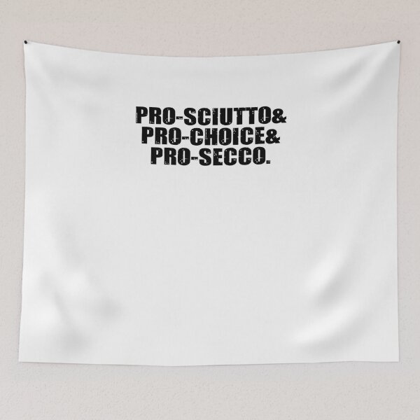 Item preview, Prosciutto & Pro Choice & Prosecco V2 designed and sold by TeeTimeGuys.