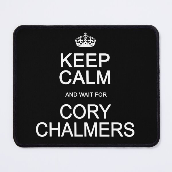 Item preview, Keep Calm and wait for Cory Chalmers designed and sold by Normbot2000.