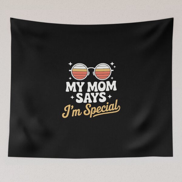 Item preview, My Mom Says I'm Special designed and sold by jkrphoto.