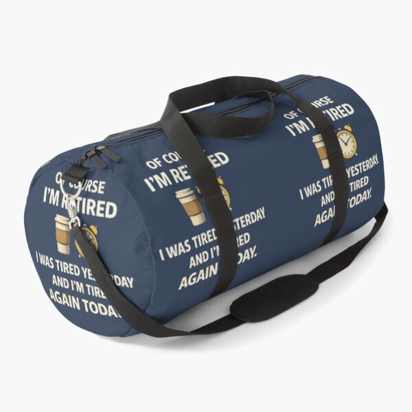 Item preview, Of Course I'm Retired Funny Tired Yesterday & Today Design designed and sold by Syrupulse.
