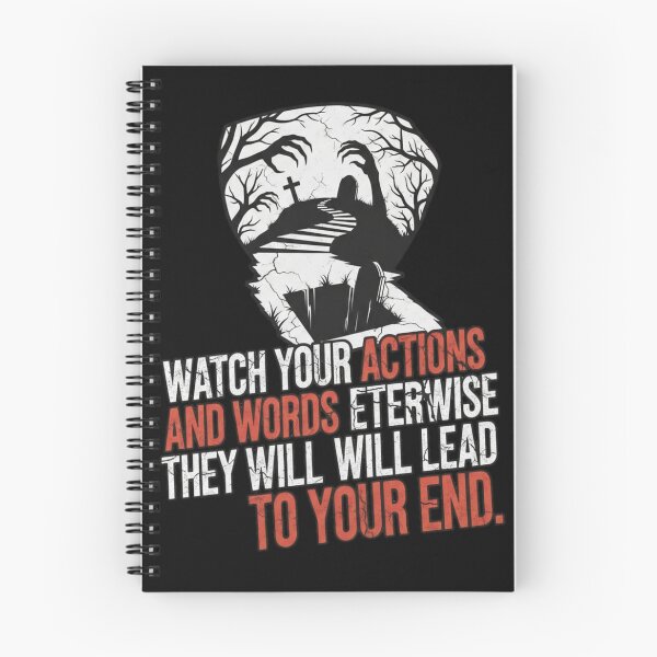 Item preview, Gothic Cemetery Art – “Watch Your Actions and Words or They Will Lead You to Your End” Dark Quote Design designed and sold by PunkVerseStudio.