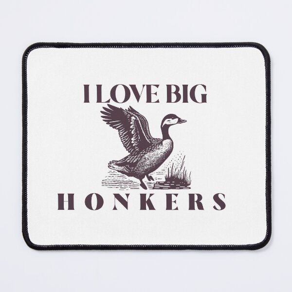 Item preview, I Love Big Honkers Goose Design designed and sold by matts-meats.