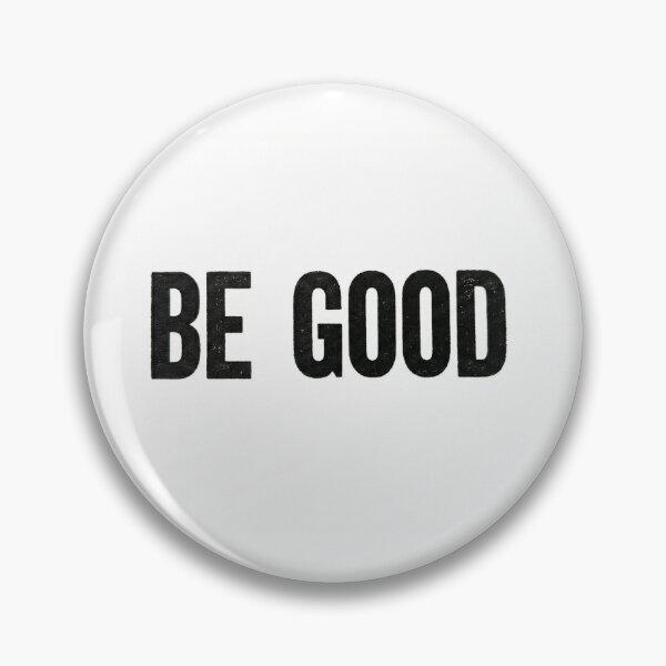 Item preview, Be Good designed and sold by InsideOutside.