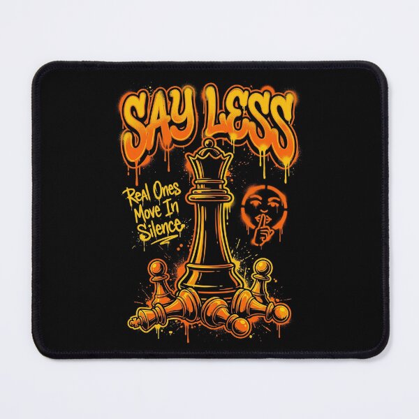 Item preview, Say Less - Real Ones Move In Silence Graffiti Chess Streetwear designed and sold by G350.