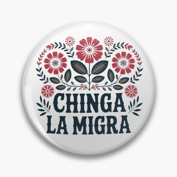 Item preview, Chinga la Migra Flowers designed and sold by ketkacreations.