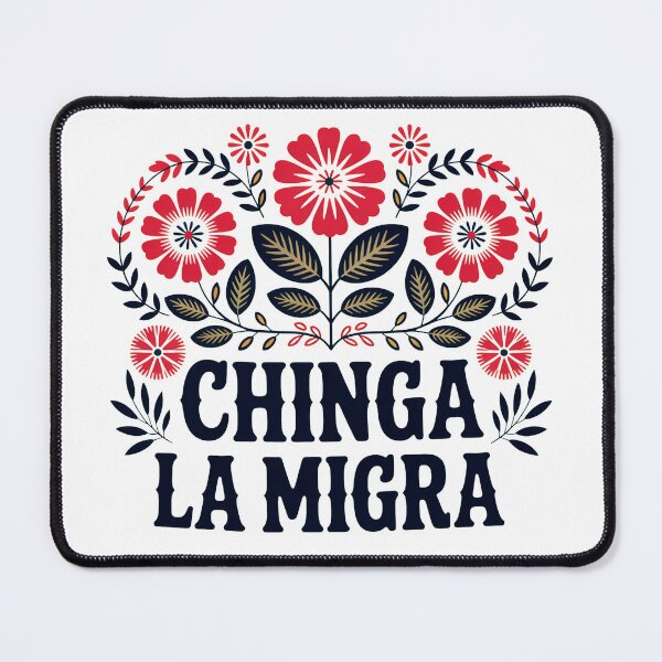 Item preview, Chinga la Migra Flowers designed and sold by ketkacreations.