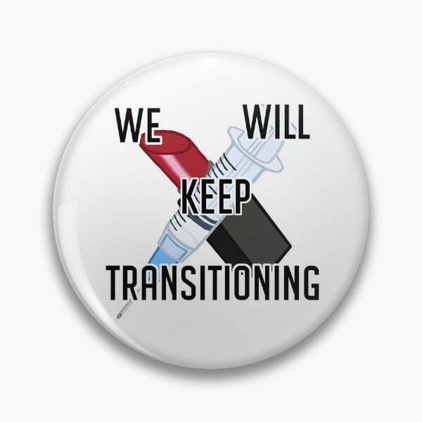 Item preview, We Will Keep Transitioning designed and sold by stickerBoyMilo.