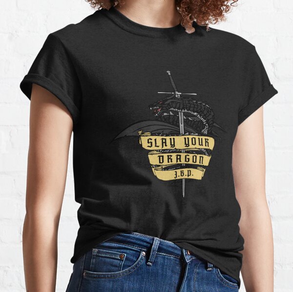 Slay Your Dragon - JBP Classic T-Shirt