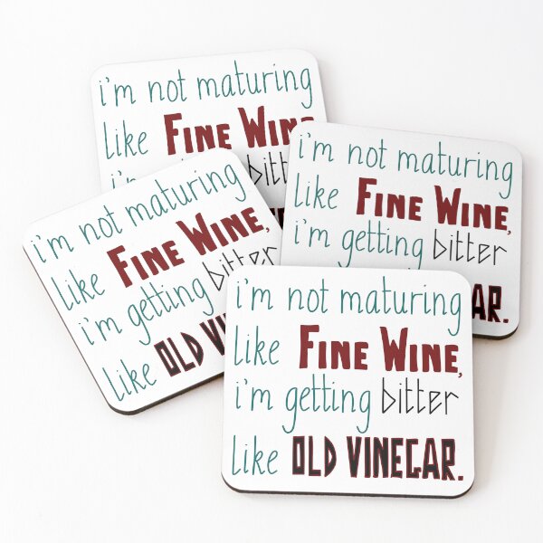 Item preview, Not Maturing Like Fine Wine…Getting Bitter Like Vinegar Typography Art designed and sold by Flower Guard.