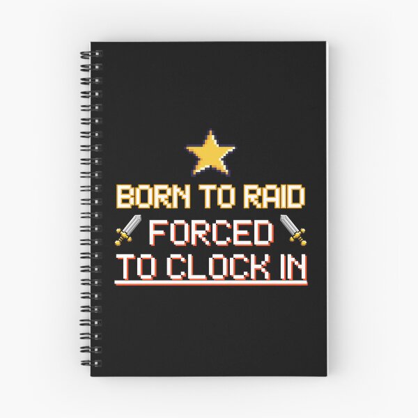 Item preview, Born To Raid Forced To Clock In - Funny MMO RPG Gamer Work Humor designed and sold by JB-designstudio.
