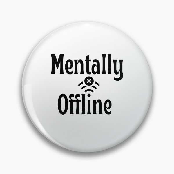 Item preview, Mentally Offline Sticker – Funny Introvert Mental Break Quote designed and sold by GOTCHO1.