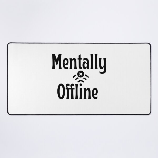 Item preview, Mentally Offline Sticker – Funny Introvert Mental Break Quote designed and sold by GOTCHO1.