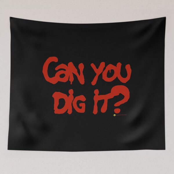 Item preview, Can You Dig It? designed and sold by Küng Fu Bubble Gum.