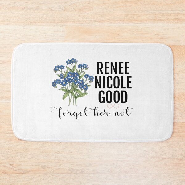 Item preview, Justice for Renee Nicole good forget her not  designed and sold by Ash Mary's Designs.