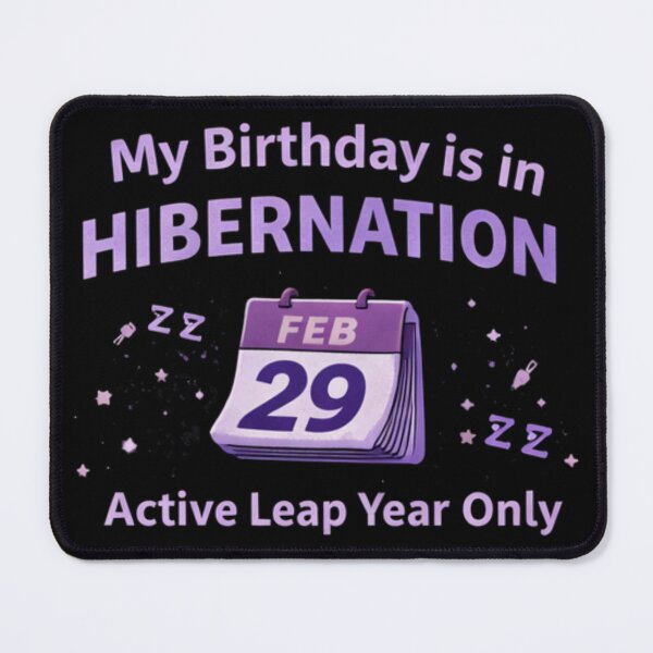 Item preview, Leap Year Birthday in Hibernation - Feb 29 Calendar designed and sold by Leap29 Designs.