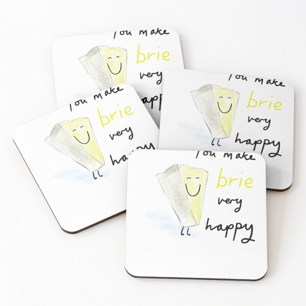 Item preview, you make brie very happy designed and sold by Highdown73.