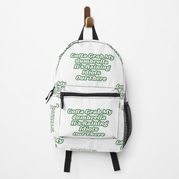 Item preview, Gotta Grab My Dumbrella Raining Idiots Humor Sarcasm Funny Quote designed and sold by Ali-printshop.