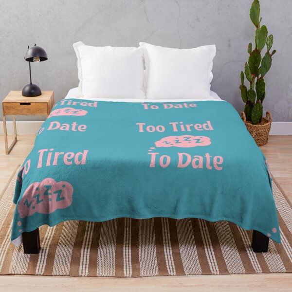 Item preview, Too Tired To Date Sticker – Funny Introvert Dating Humor Quote designed and sold by GOTCHO1.