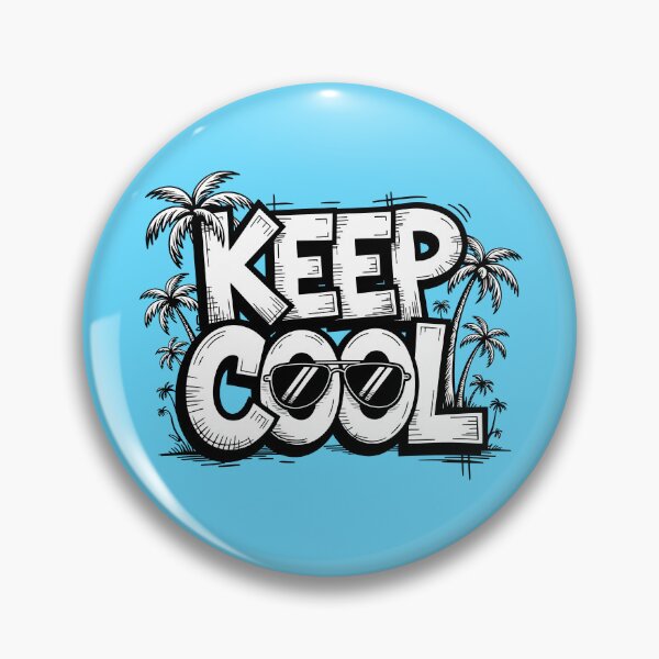 Item preview, KEEP COOL, Fun and Relaxed Design designed and sold by SparkleVibes.