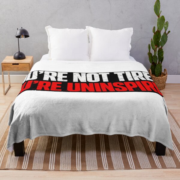 Item preview, You’re Not Tired – You’re Uninspired | Motivational Typography Quote designed and sold by BoldLineDesign.