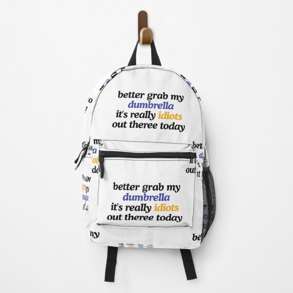 Item preview, Gotta Grab My Dumbrella Raining Idiots Humor Sarcasm Funny Quote designed and sold by Ali-printshop.