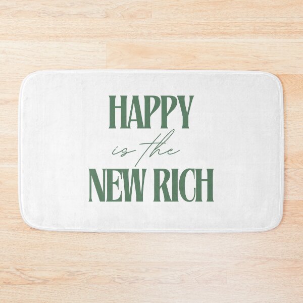 Item preview, Happy Is The New Rich designed and sold by AESTHETISCAPES.