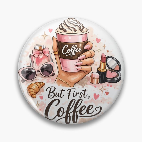 Item preview, But First, Coffee – Cute Feminine Design designed and sold by Sisy04.