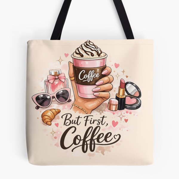 Item preview, But First, Coffee – Cute Feminine Design designed and sold by Sisy04.