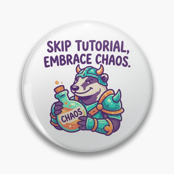 Item preview, Skip Tutorial Embrace Chaos RPG Badger | LooseThoughts designed and sold by LooseThoughts.