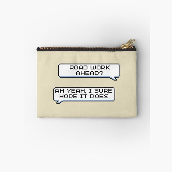 Item preview, Road Work Ahead? Ah Yeah, I Sure Hope It Does Sticker designed and sold by Potato Quality Prints.
