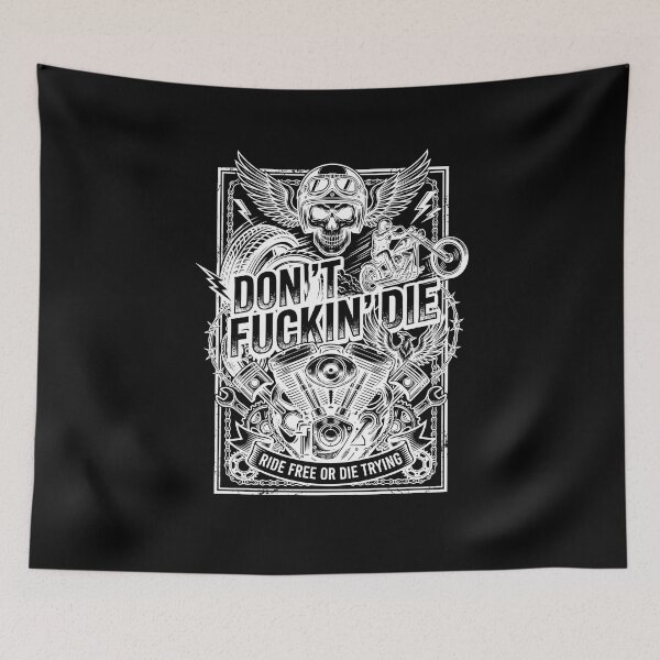 Item preview, Dont Fucking Die – Motorcycle, Biker Attitude, Street Riding designed and sold by enzoade.