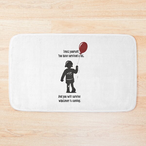 Item preview, Trust yourself. You have survived a lot. And you will survive whatever is coming. designed and sold by veibone.