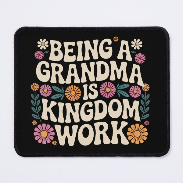 Item preview, Being A Grandma is Kingdom Work Christian Quote designed and sold by ZACK ART.