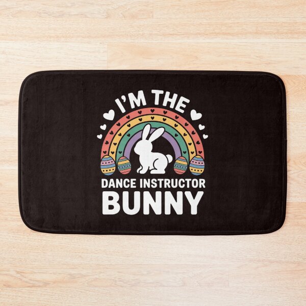 Item preview, Happy Easter Day I'm the Dance Instructor Bunny designed and sold by MichaelStalkas.