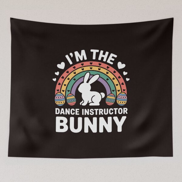Item preview, Happy Easter Day I'm the Dance Instructor Bunny designed and sold by MichaelStalkas.